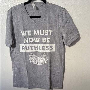 Gray RBG Graphic T-Shirt - We Must Now Be Ruthless